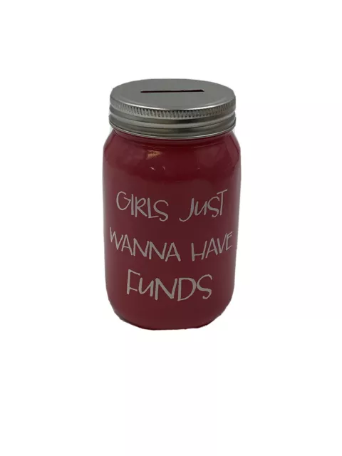 Girls Just Wanna Have Funds Piggybank Mason Jar Bank Pink, Change Holder  - Good