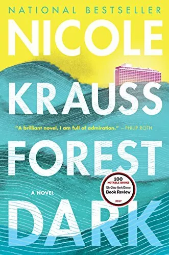 Forest Dark: A Novel-Nicole Krauss, 9780062430991