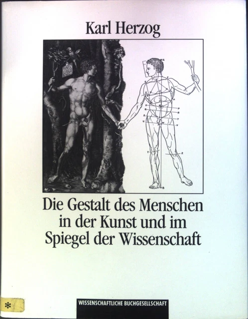 DIE GESTALT DES Menschen in der Kunst und im Spiegel der Wissenschaft ...
