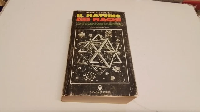 IL MATTINO DEI MAGHI - Pauwels/Bergier - Oscar Mondadori 1971, 4s25 IL MATTINO DEI MAGHI - Pauwels/Bergier - Oscar Mondadori 1971, 4s25