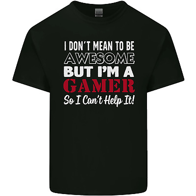 I Dont Mean to Be but Im a Gamer Gaming Mens Cotton T-Shirt Tee Top