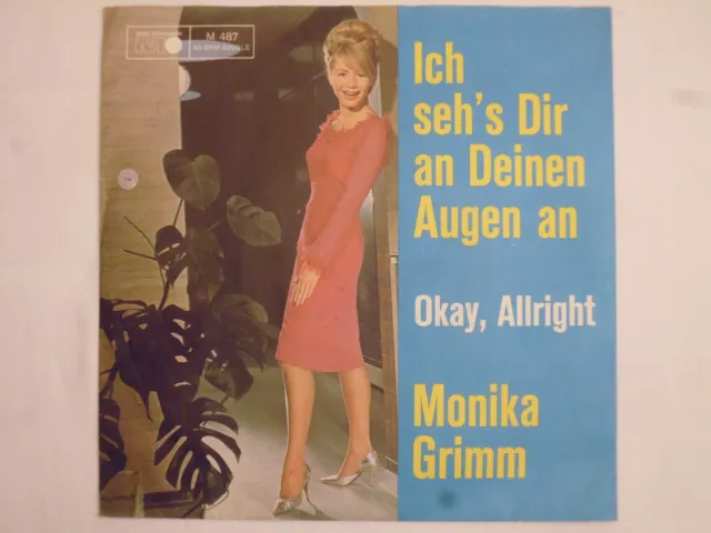 MONIKA GRIMM - Ich sehs dir an deinen Augen an / Okay, Allright (M-) 45 / 7"