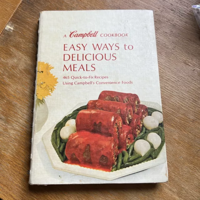 Campbell Cookbook Easy Ways To Delicious Meals 465 Quick Fix Recipes NOT Revised