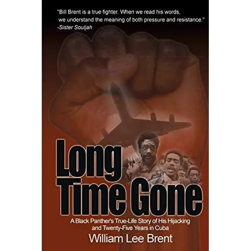 Long Time Gone: A Black Panther's True-Life Story of His - Taschenbuch NEU William