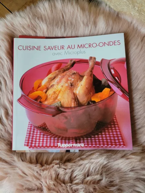 LIVRE TUPPERWARE CUISINE SAVEUR Au MICRO-ONDES MICROPLUS