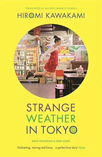 Strange Weather in Tokyo by Hiromi Kawakami, NEW Book, FREE & FAST Delivery, (Pa