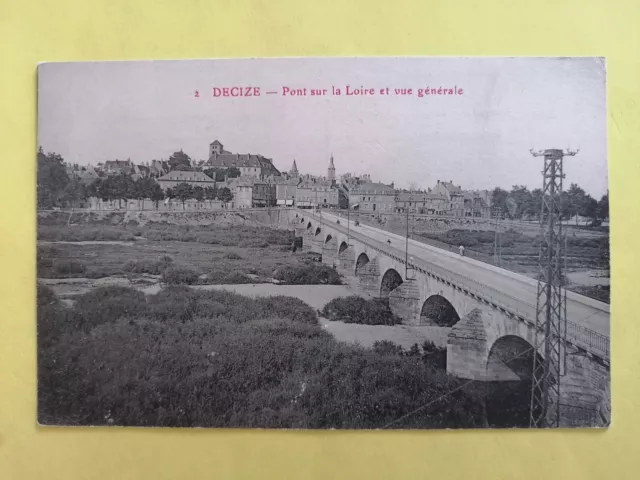 CPA Burgundy 58 - DECIZE Nièvre BRIDGE sur la LOIRE and GENERAL VIEW