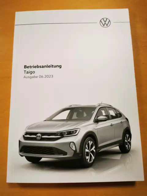 VW TAIGO 2023 Bedienungsanleitung Betriebsanleitung (Ausgabe 06.2023) *NEU*