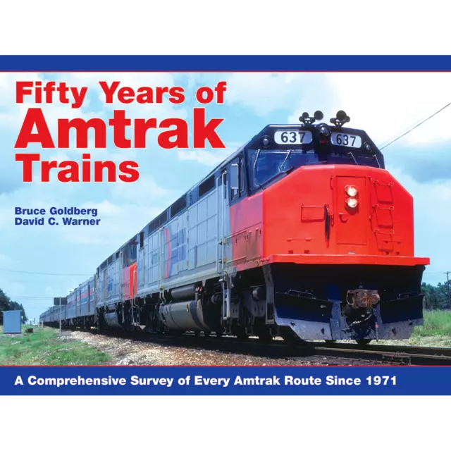 Fifty Years of AMTRAK Trains -- (Out of Print BRAND NEW BOOK)