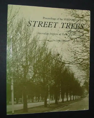 Proceedings Of The Symposium On Street Trees - Australia