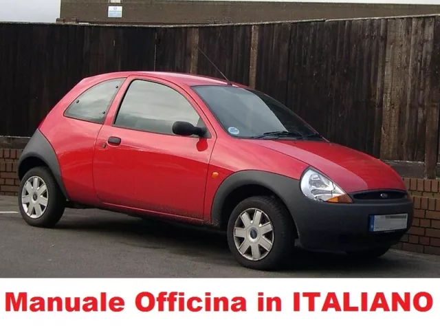 FORD KA Prima serie 1° MK1 (1996/2008) Manuale Officina Riparazione ITALIANO