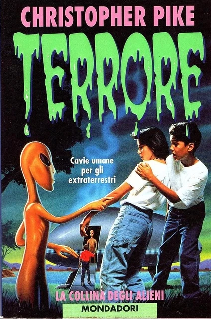 La collina degli alieni	 di Christopher Pike,  1996 prima edizione,
