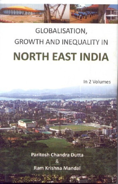 GLOBALISATION, GROWTH AND Inequality in North East India V . 1st HB EUR ...
