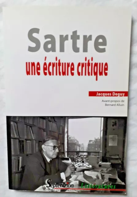 Sartre une écriture critique par Deguy Septentrion ed Littérature Envoi