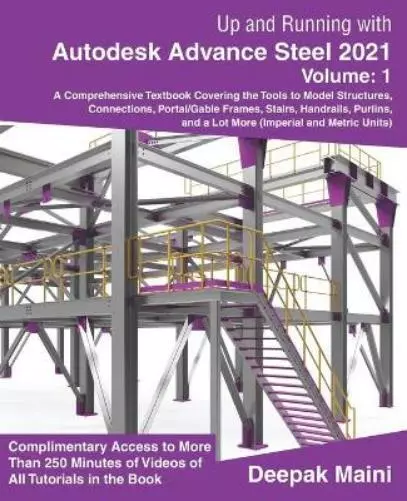 Deepak Maini Up and Running with Autodesk Advance Steel 2021 (Paperback)