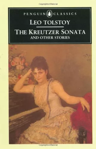 The Kreutzer Sonata and Other Stories (Penguin Clas... by Tolstoy, Leo Paperback