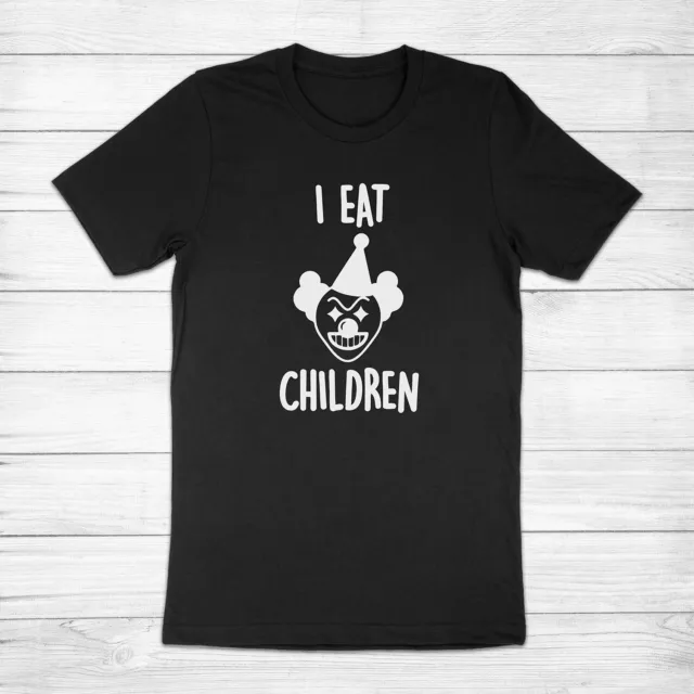 I Eat Children Scary Clown Circus Halloween Funny Offensive Horror Tee T-Shirt