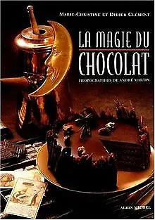 La Magie du chocolat von Marie-Christine Clément, Didier... | Buch | Zustand gut