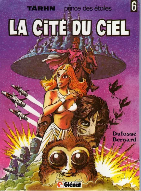 DUFOSSE & BERNARD--THARN 6-la cité du ciel--Edition Originale GLENAT de 1982