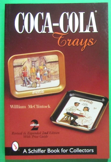 2000 McCLINTOCK COCA COLA TRAYS REVISED 2nd EDITION PRICE GUIDE SOFTCOVER BOOK
