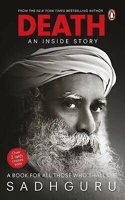 Death; An Inside Story by Sadhguru   ISBN - 978-0143450832