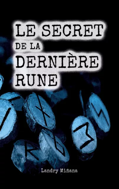 Landry Miñana | Le secret de la dernière rune | Taschenbuch | Französisch (2021)