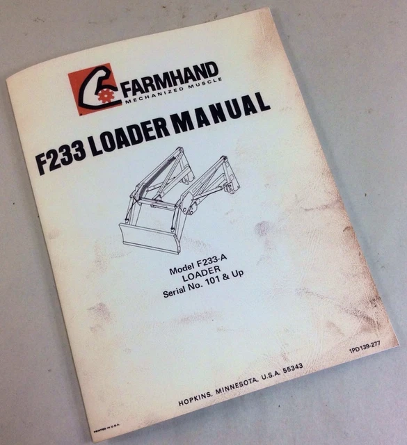 Farmhand F11-C Loader Manual - Operator & Parts Guide For Serial Number 32546 & Up - Quality Reproduction