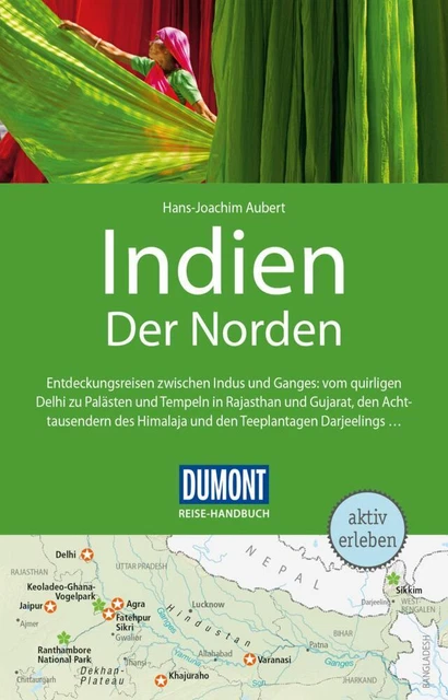 DuMont Reise-Handbuch Reiseführer Indien, Der Norden - Hans-Joachim Aubert