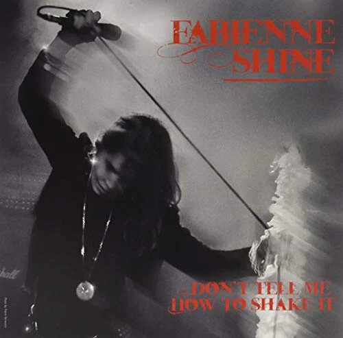 Dont Tell Me How To Shake It [VINYL] by Fabienne Shine