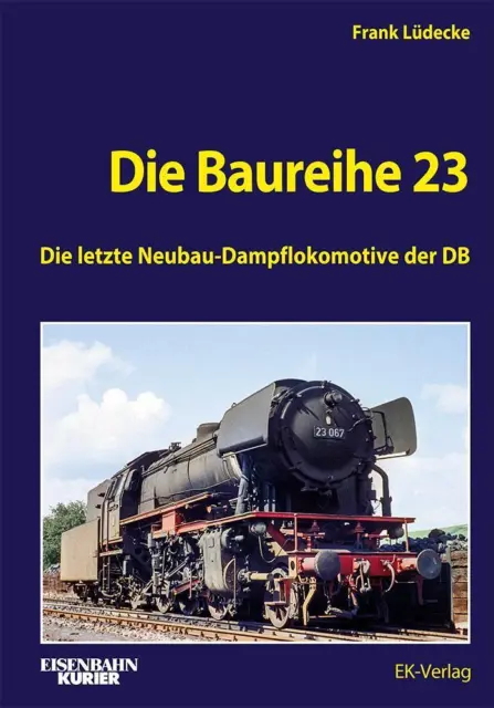 Frank Lüdecke Die Baureihe 23