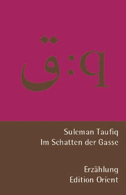 Im Schatten der Gasse - Suleman Taufiq -  9783922825487