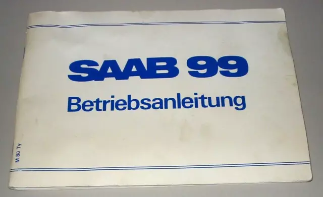 Betriebsanleitung Saab 99 Modelljahr 1980 Bedienungsanleitung Handbuch Buch!