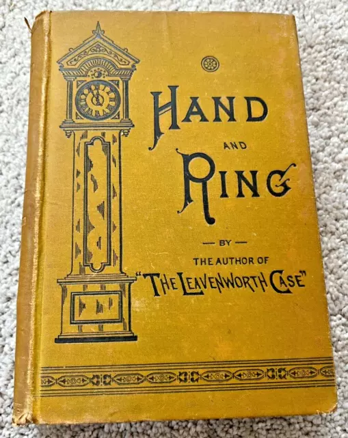 Hand and Ring 1883 by Anna Katharine Green 1st FIRST edition Original Version HC