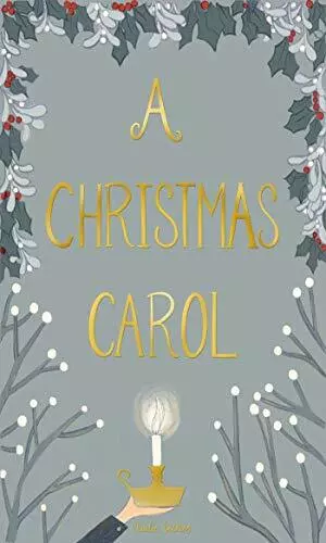 A Christmas Carol (Wordsworth Collector's Editions) By Charles Dickens