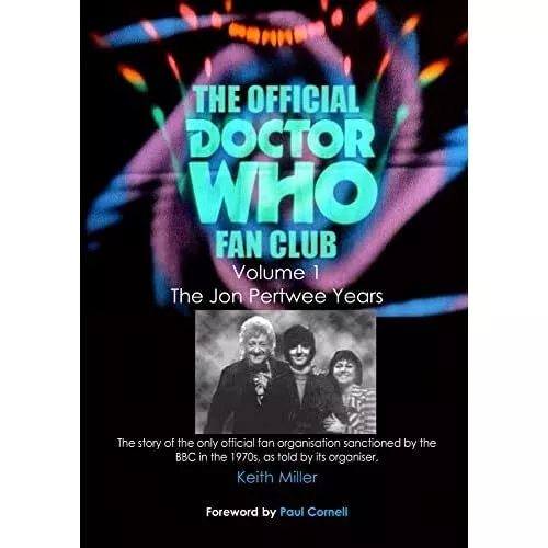 The Official Doctor Who Fan Club: The Jon Pertwee Years - Paperback NEW Not Avai