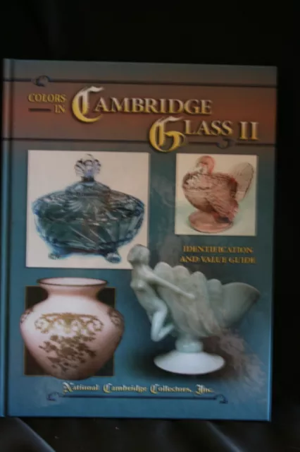 Colors in Cambridge Glass II identification and value guide book