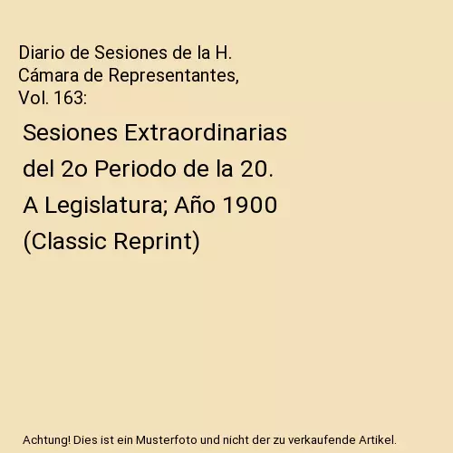 Diario de Sesiones de la H. Cámara de Representantes, Vol. 163: Sesiones Extrao