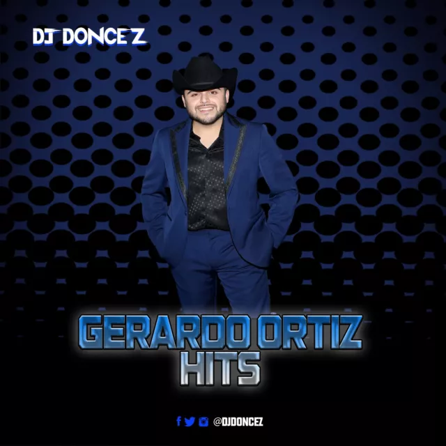 Éxitos de DJ DonCez - Gerardo Ortiz