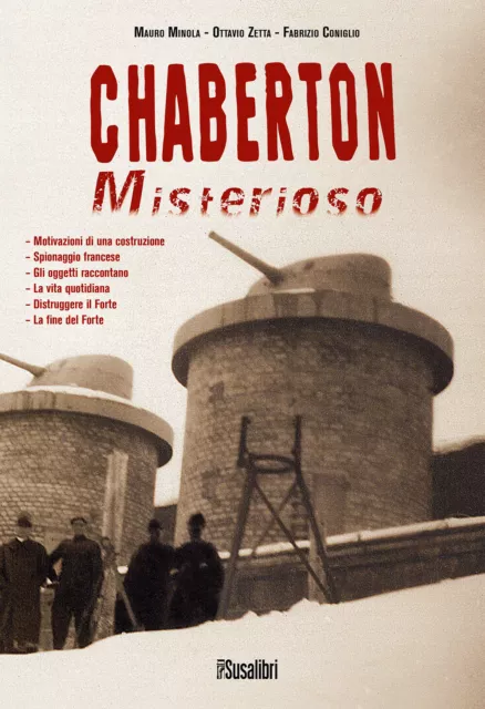 Chaberton misterioso - Minola Mauro, Zetta Ottavio, Coniglio Fabrizio