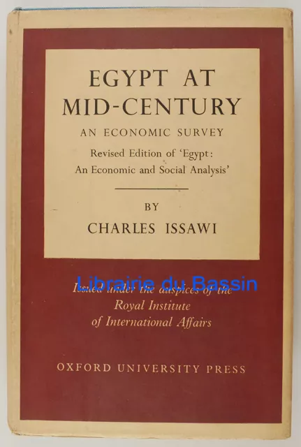 Egypt at mid-century An economic survey Charles Issawi 1954