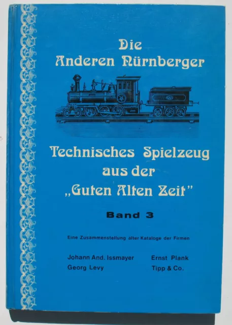 Die Anderen Nürnberger - Technisches Spielzeug Band 3 Tippco Plank Issmayer Levy