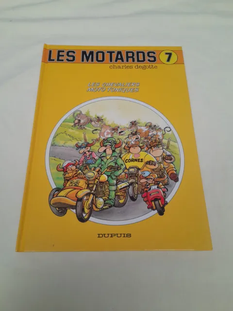 Bd Les Motards 7 Les Chevaliers Moto Toniques Edition Dupuis 1991 / 1992