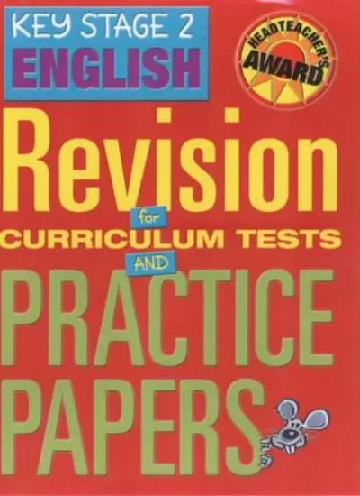 Key Stage 2 English: Revision for Curriculum Tests and Practice Papers (Headte,