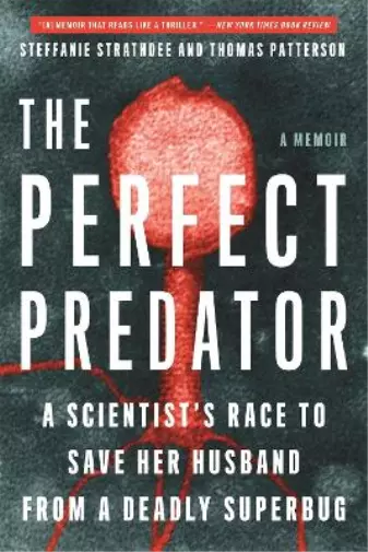 Steffanie Strathdee Thomas Patterson Teresa Barker The Perfect Predator (Poche)