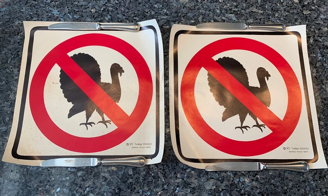2 Vtg 1975 Turkeys Unlimited No Turkeys Allowed Sign 14.5" x 14.5" Waitsfield VT