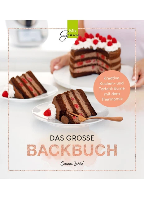 DAS GROSSE BACKBUCH Corinna Wild