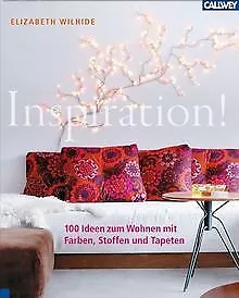 Inspiration!: 100 Ideen zum Wohnen mit Farben, Stoffen u... | Buch | Zustand gut