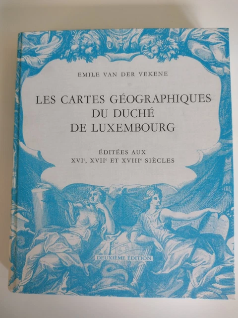 Les cartes géographiques du duché de Luxembourg