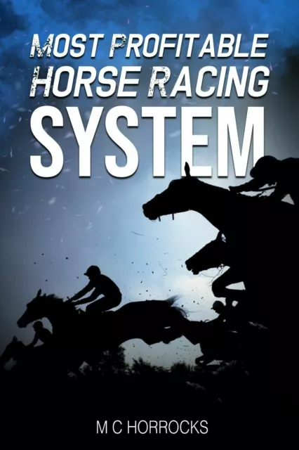 Most Profitable Horse Racing System