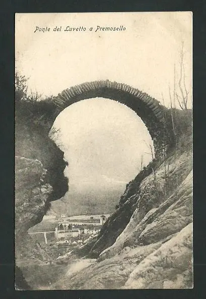 Premosello ( Verbania ) : Ponte del Luvetto - non viaggiata . circa primi '900